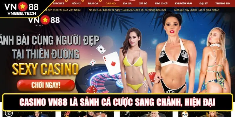 Casino VN88- sảnh cá cược sang chảnh, hiện đại